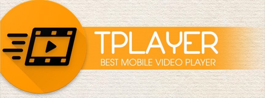 TPlayer – All Format Video Player v7.4b APK + MOD [Optimized/No ADS] [Latest]